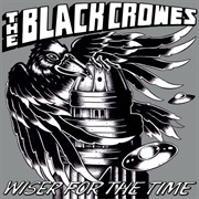 Wiser for the Time (The Black Crowes, 2013)