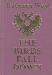 The Birds Fall Down (Rebecca West)