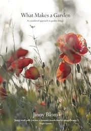 What Makes a Garden (Jinny Blom)