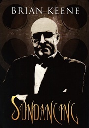 Sundancing (Brian Keene)