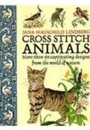 Cross Stitch Animals (Jana Hauschild Lindberg)
