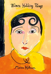 Women Holding Things (Maira Kalman)