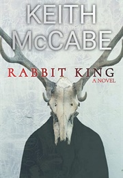 Rabbit King (Keith McCabe)