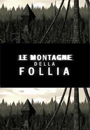 At the Mountains of Madness (Le Montagne Della Follia) (2008)