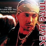 I'm Still in Love With You - Sean Paul Featuring Sasha