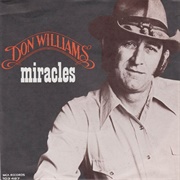 Miracles - Don Williams