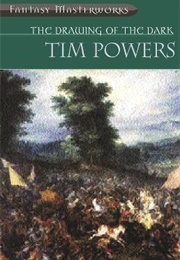 The Drawing of the Dark (Tim Powers)