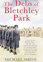 The Debs of Bletchley Park (Michael Smith)