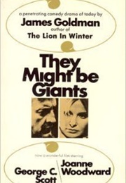 They Might Be Giants (James Goldman)