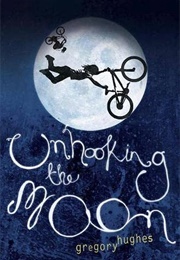 Unhooking the Moon (Gregory Hughes)