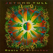 Roots to Branches (Jethro Tull, 1995)