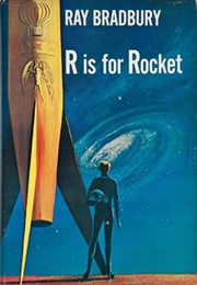 King of the Gray Spaces (R Is for Rocket) (Ray Bradbury)