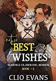 Not So Best Wishes (Cilo Evans)