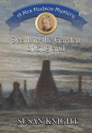 Death in the Garden of England (Susan Knight)