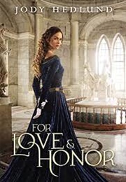 For Love and Honor (Jody Hedlund)