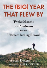 The (Big) Year That Flew by (Arjan Dwarshuis)