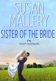 Sister of the Bride (Susan Mallery)
