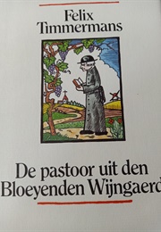 De Pastoor Uit Den Bloeyenden Wijngaerdt (Felix Timmermans)