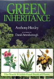 Green Inheritance (Anthony Huxley)