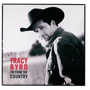 I&#39;m From the Country - Tracy Byrd