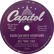 Faith Can Move Mountains - Nat King Cole