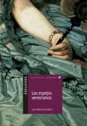 Los Espejos Venecianos (Joan Manuel Gisbert)