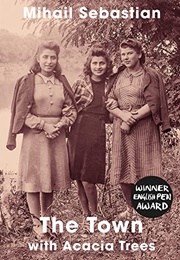 The Town With Acacia Trees (Mihail Sebastian)