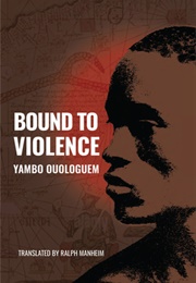 Bound to Violence (Ouologuem)