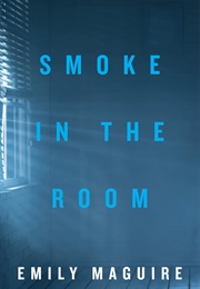 Smoke in the Room (Maguire)