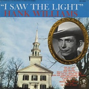 I Saw the Light (Hank Williams, 1954)