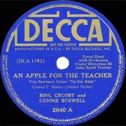An Apple for the Teacher - Bing Crosby &amp; Connee Boswell