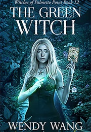 The Green Witch (Wendy Wang)
