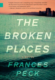 The Broken Places (Frances Peck)
