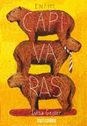 Enfim, Capivaras (Luisa Geisler)