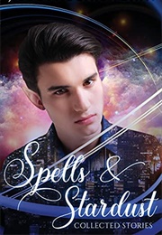 Spells & Stardust (J. Scott Coatsworth)