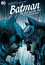 Batman: The Bat and the Cat 80 Years of Romance (Various)