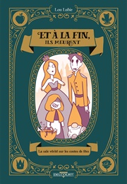 Et À La Fin, Ils Meurent (Lou Lubie)