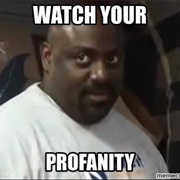 Watch Your Profanity
