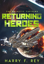 Returning Heroes (Harry F. Rey)