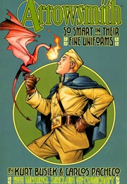 Arrowsmith: SO Smart in Their Fine Uniforms (Busiek; Pacheco)