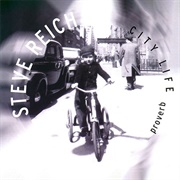 Steve Reich - City Life