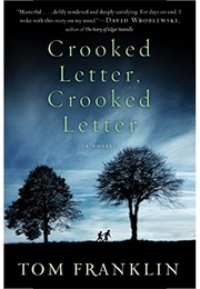 Crooked Letter, Crooked Letter (Tom Franklin)