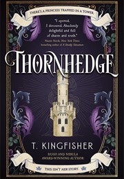 Thornhedge (T. Kingfisher)