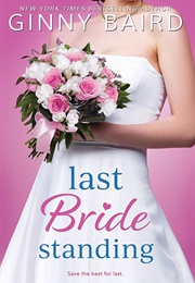 Last Bride Standing (Ginny Baird)