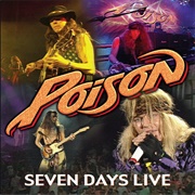 Seven Days Live (Poison, 2008)