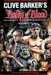 Clive Barker's Books of Blood Vol 1-3 (Clive Barker)
