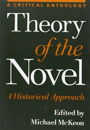 Theory of the Novel: A Historical Approach (Michael McKeon)
