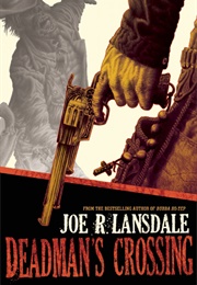 Deadman's Crossing (Joe R. Lansdale)