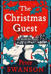 The Christmas Guest (Peter Swanson)