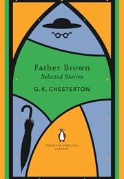 Father Brown: Selected Stories (G. K. Chesterton)